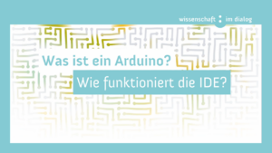 Was ist ein Arduino? Wie funktioniert die IDE?